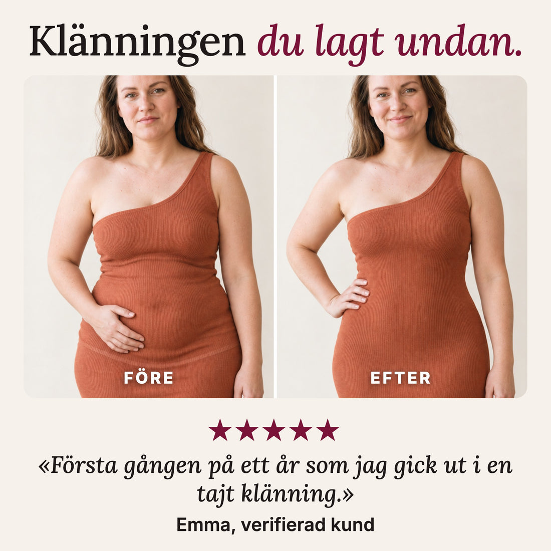 Före och efter i tajt klänning med Stilla under
