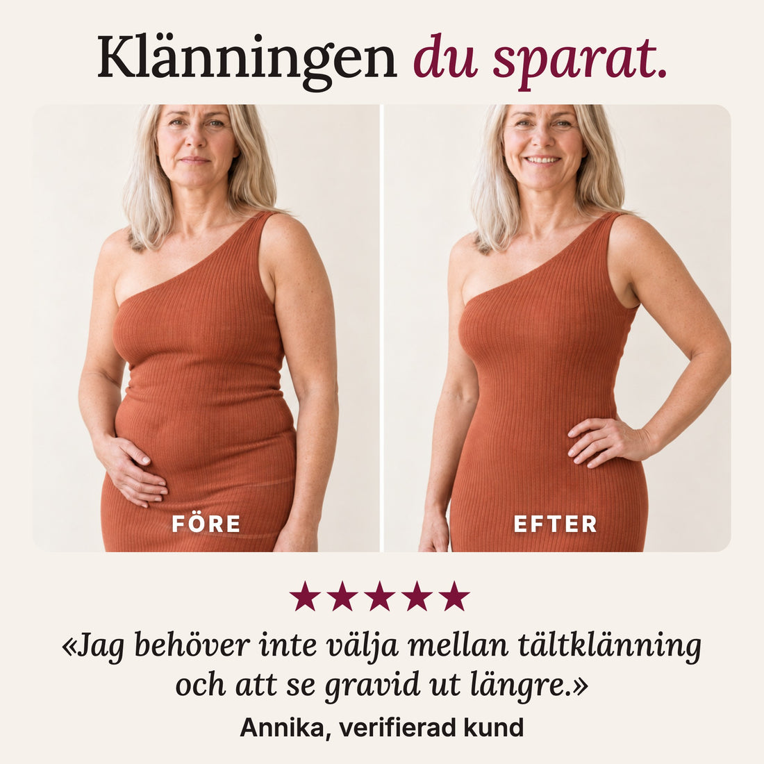 Före och efter i tajt klänning med Stilla under