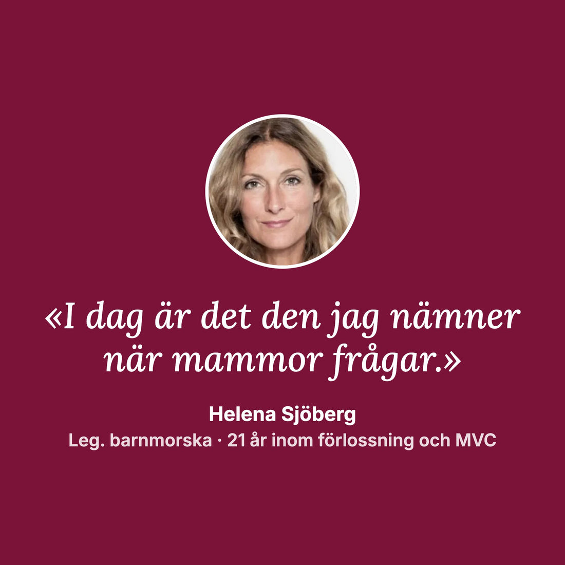 Barnmorska rekommenderar Stilla till mammor
